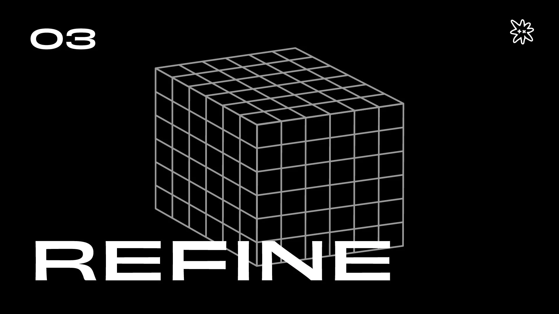 Three-dimensional wireframe cube with a black background, the word REFINE in large white letters at the bottom, the number 03 in the top left corner, and a small star-shaped logo in the top right corner.
