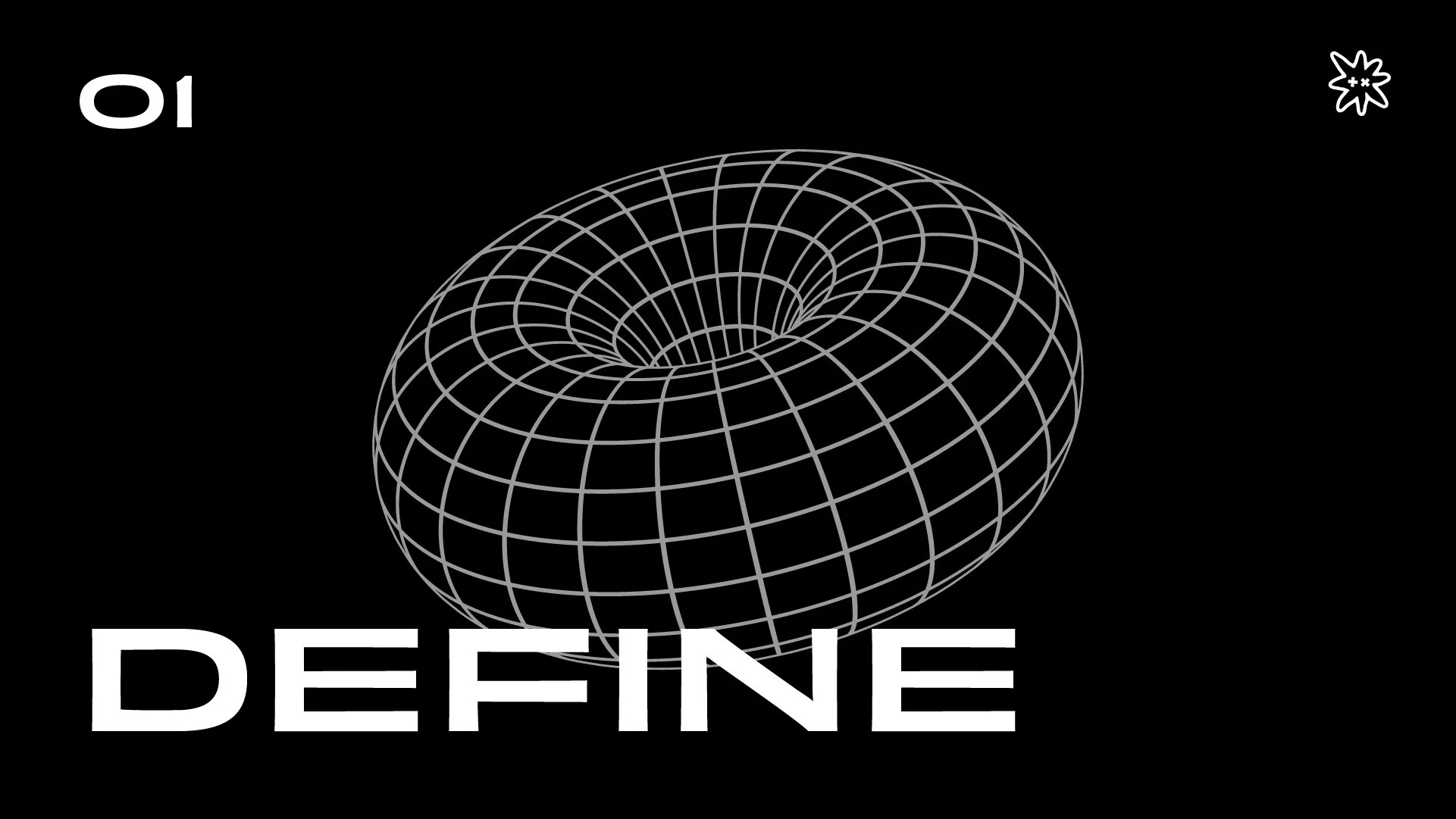 A black background with a white wireframe 3D shape resembling a torus or donut, with the word 'DEFINE' in large white capital letters below it and the number '01' in the top left corner.