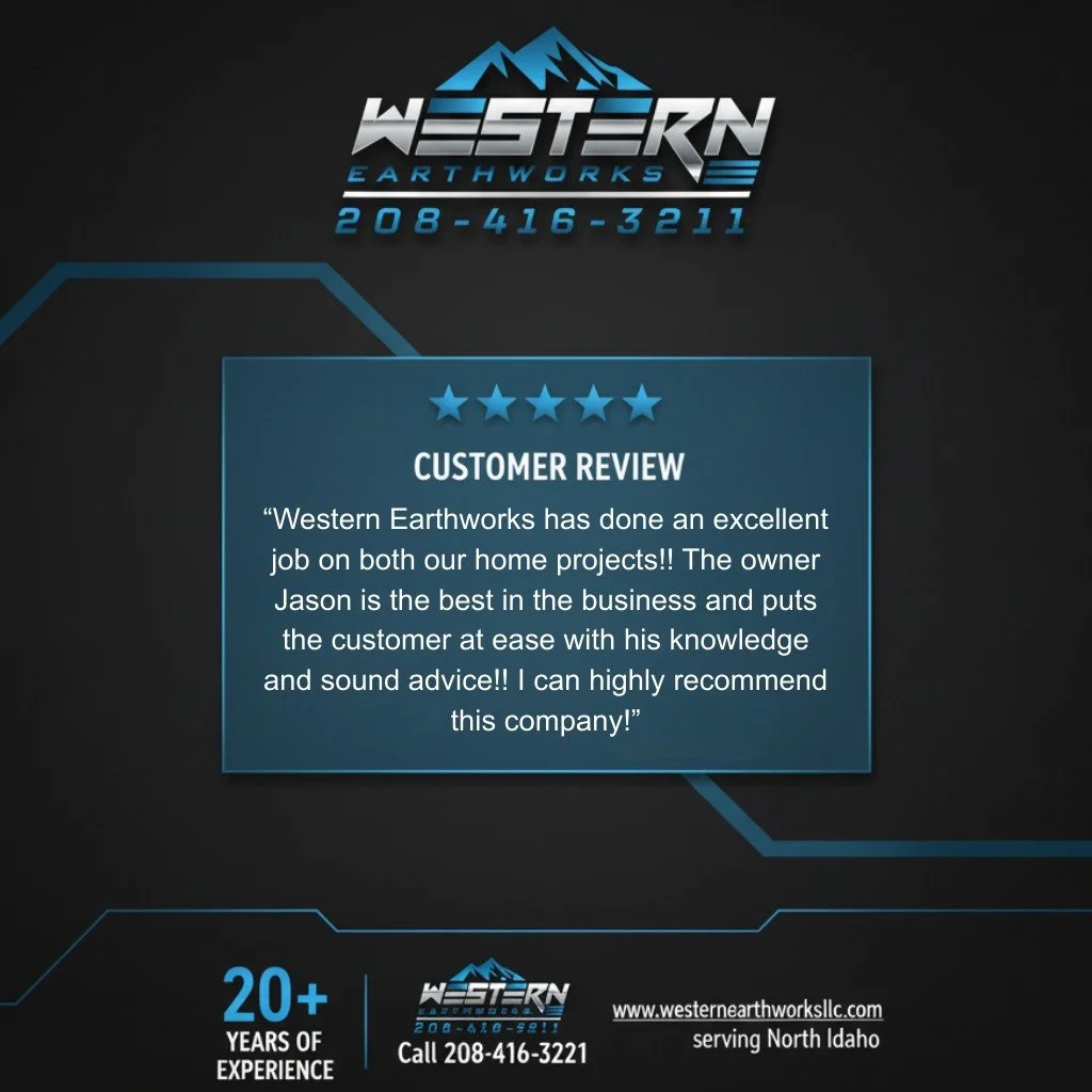 Hearing from our customers means everything to us. This recent testimonial reminded our team why we work so hard every day. At Western Earthworks LLC, we take pride in being a local North Idaho company that listens, communicates, and treats every pro
