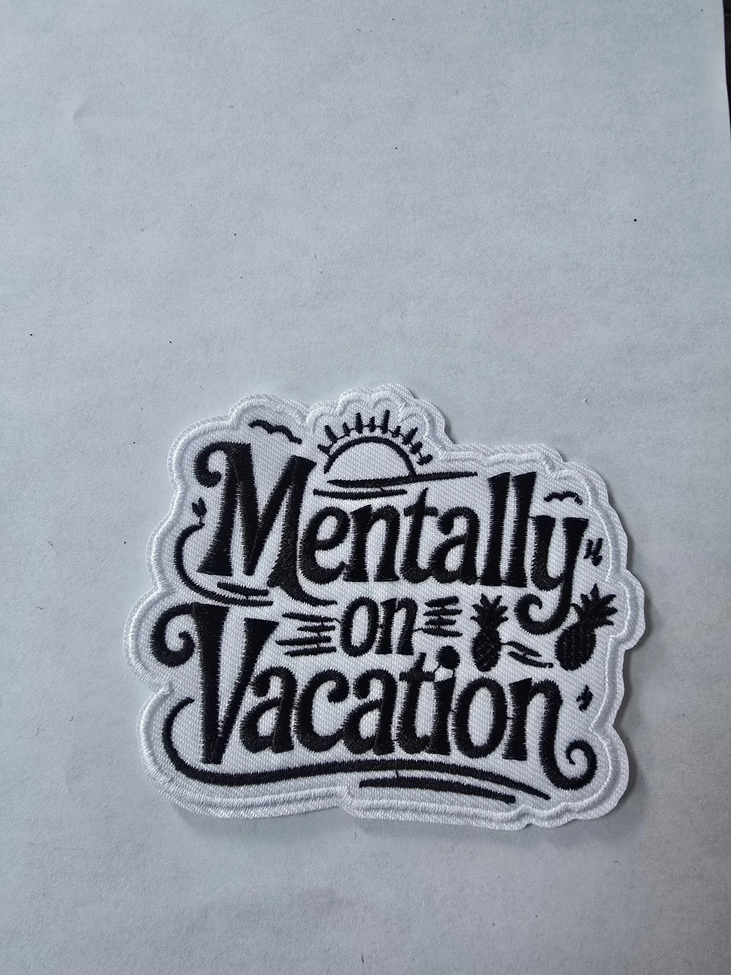 Mentally on Vacation Iron-On Patch