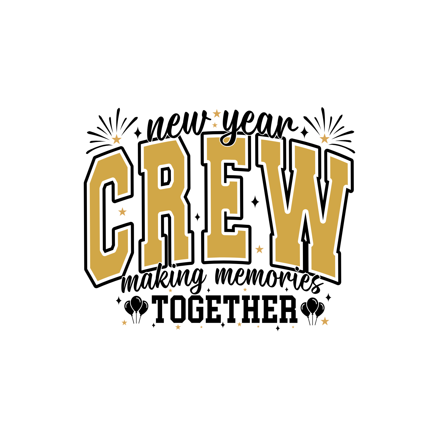 "New Year Crew Making Memories Together" Tshirt