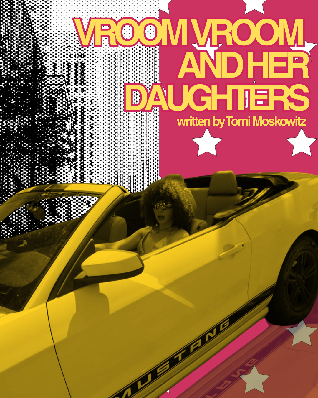 Vroom Vroom and Her Daughters