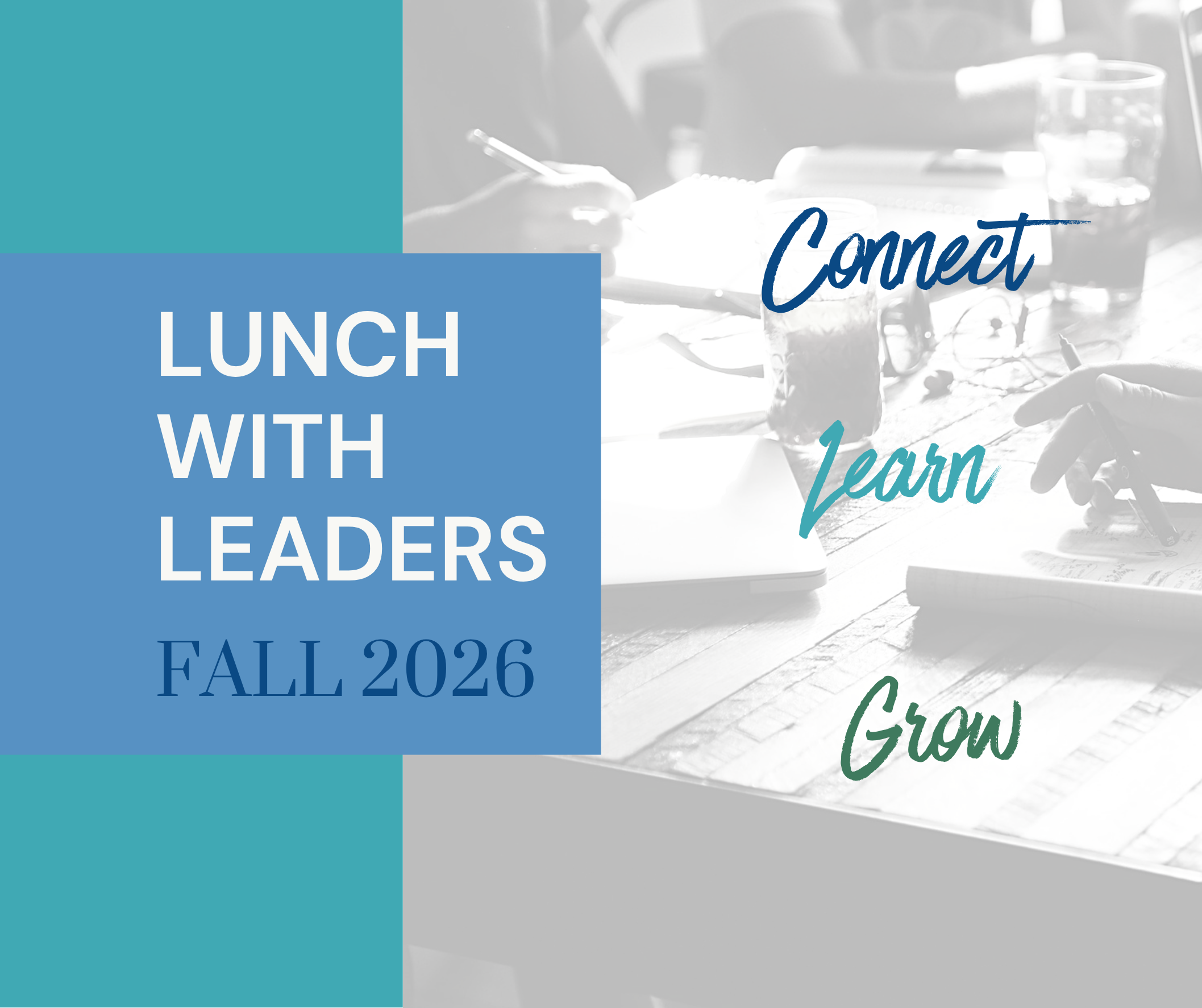 Fall 2026 — Lunch with Leaders