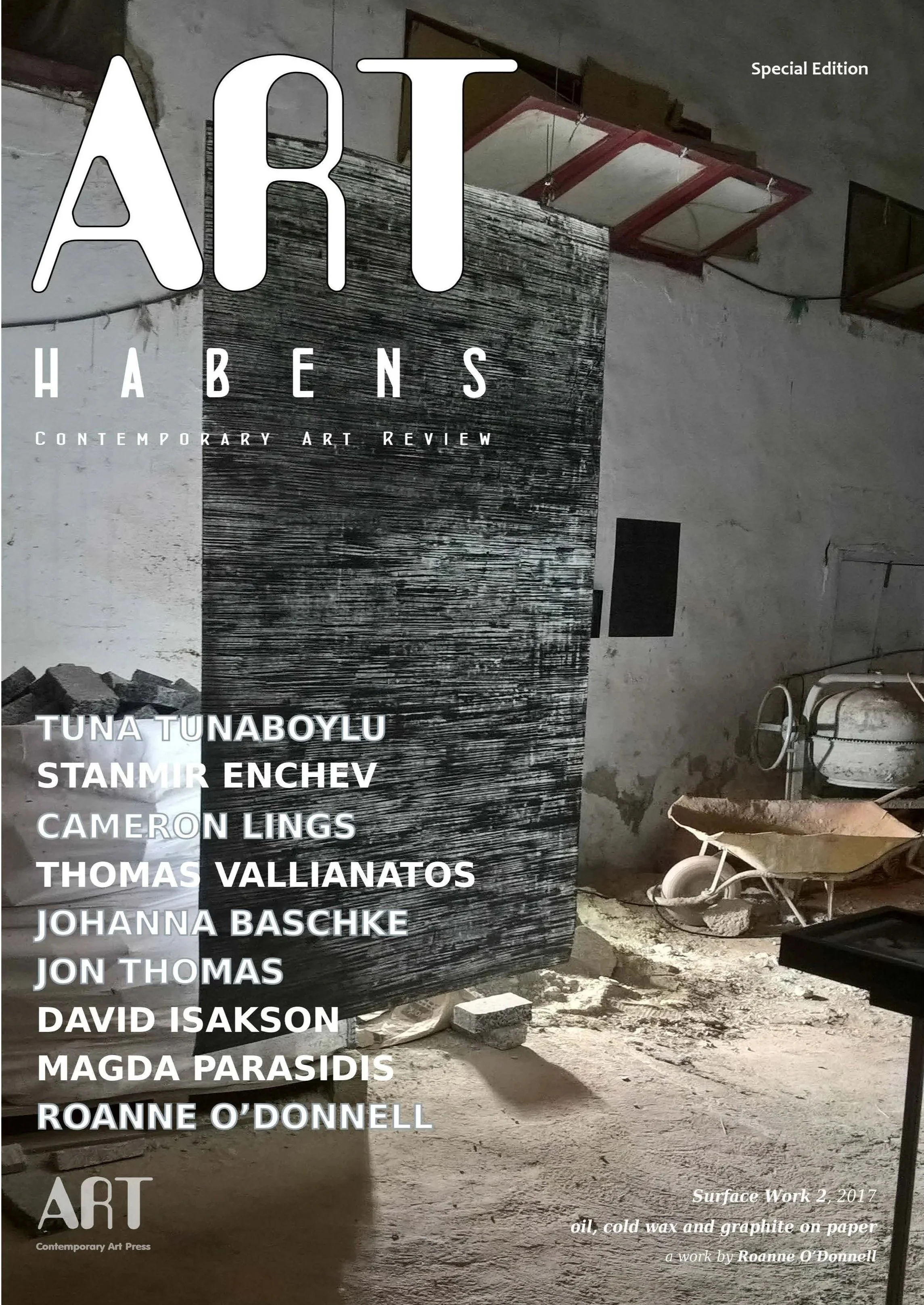Magazine cover for ART HABENS, a contemporary art review, featuring a photograph of an unfinished or abandoned interior space with a black textured panel, a wheelbarrow, a cement mixer, and exposed walls and ceiling. The cover lists artists' names and mentions the work 'Surface Work 2, 2017' by Roanne O'Donnell.