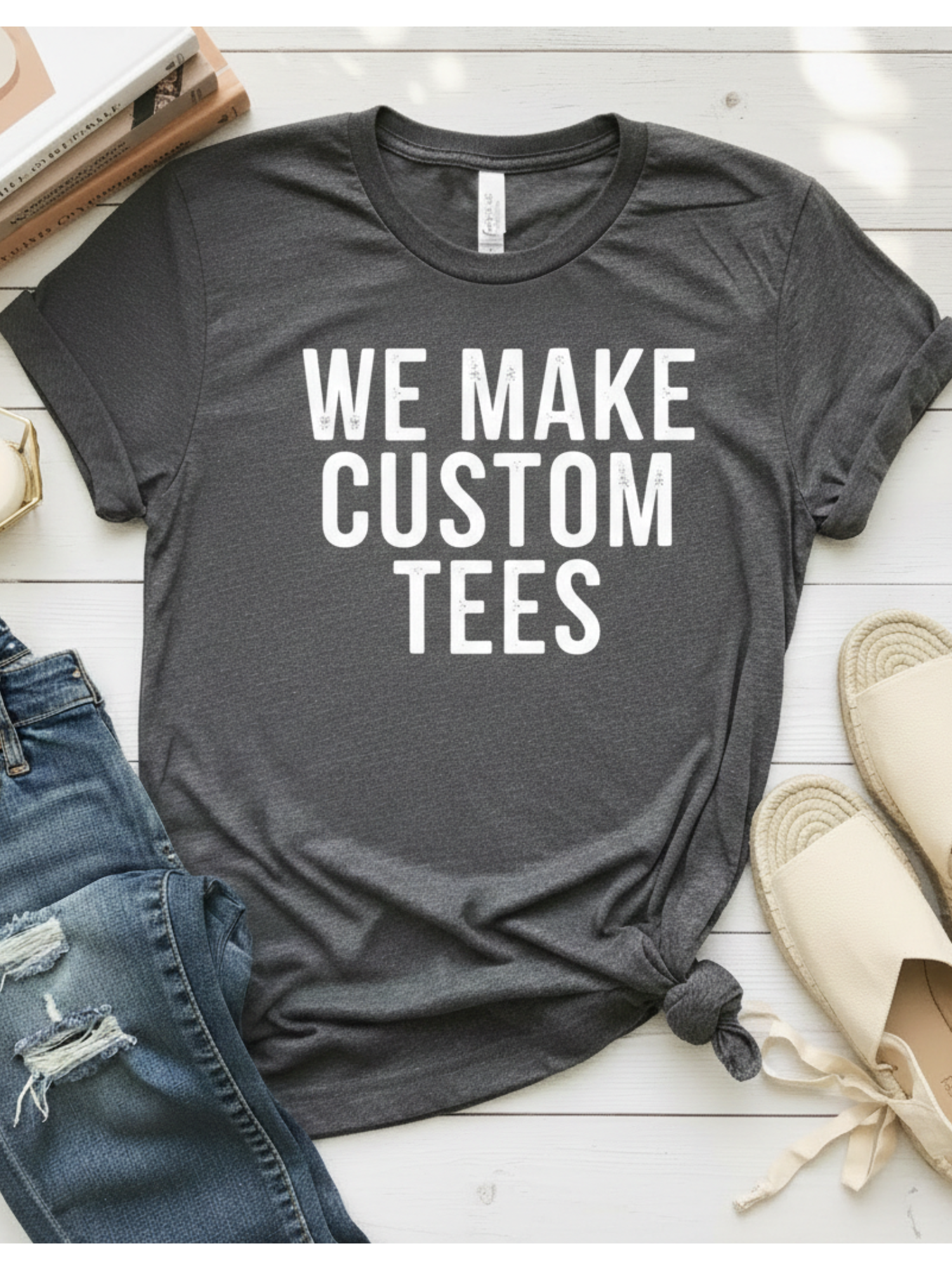 The Everyday Essential Custom T-Shirt | Your Design