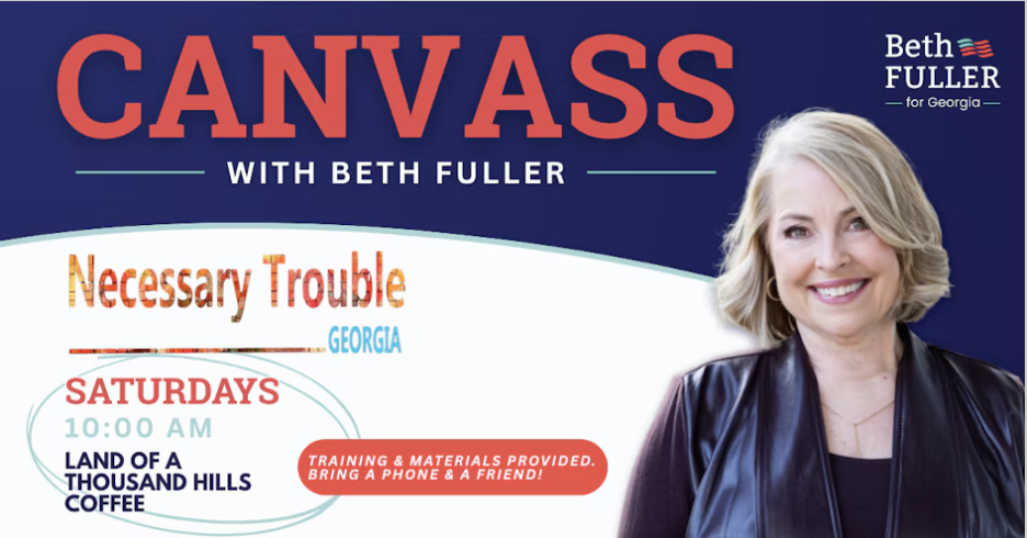 Canvass for Beth Fuller, Sheila Edwards, & Peter Hubbard with Necessary Trouble Georgia