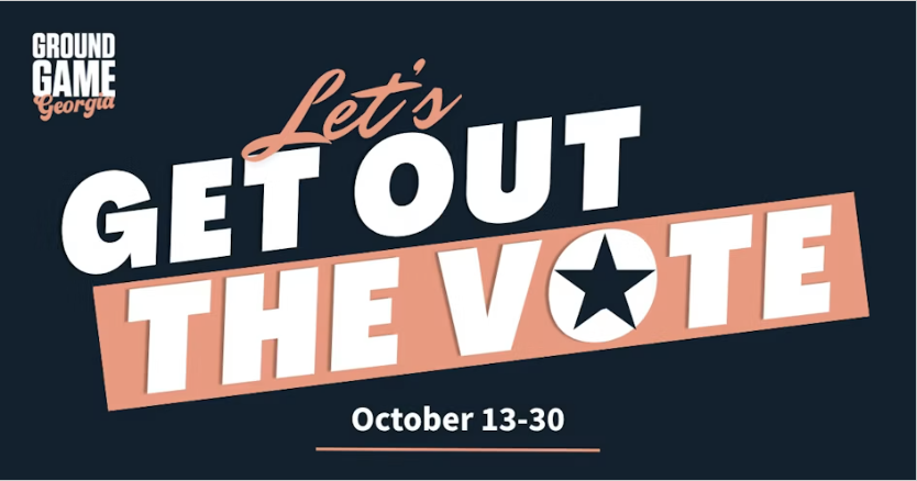 Ground Game Georgia — Get Out the Vote in House District 53!