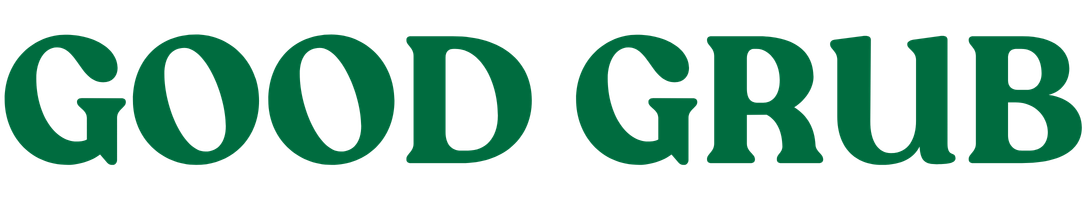 Text saying 'GOOD GRUB' in bold, green letters.