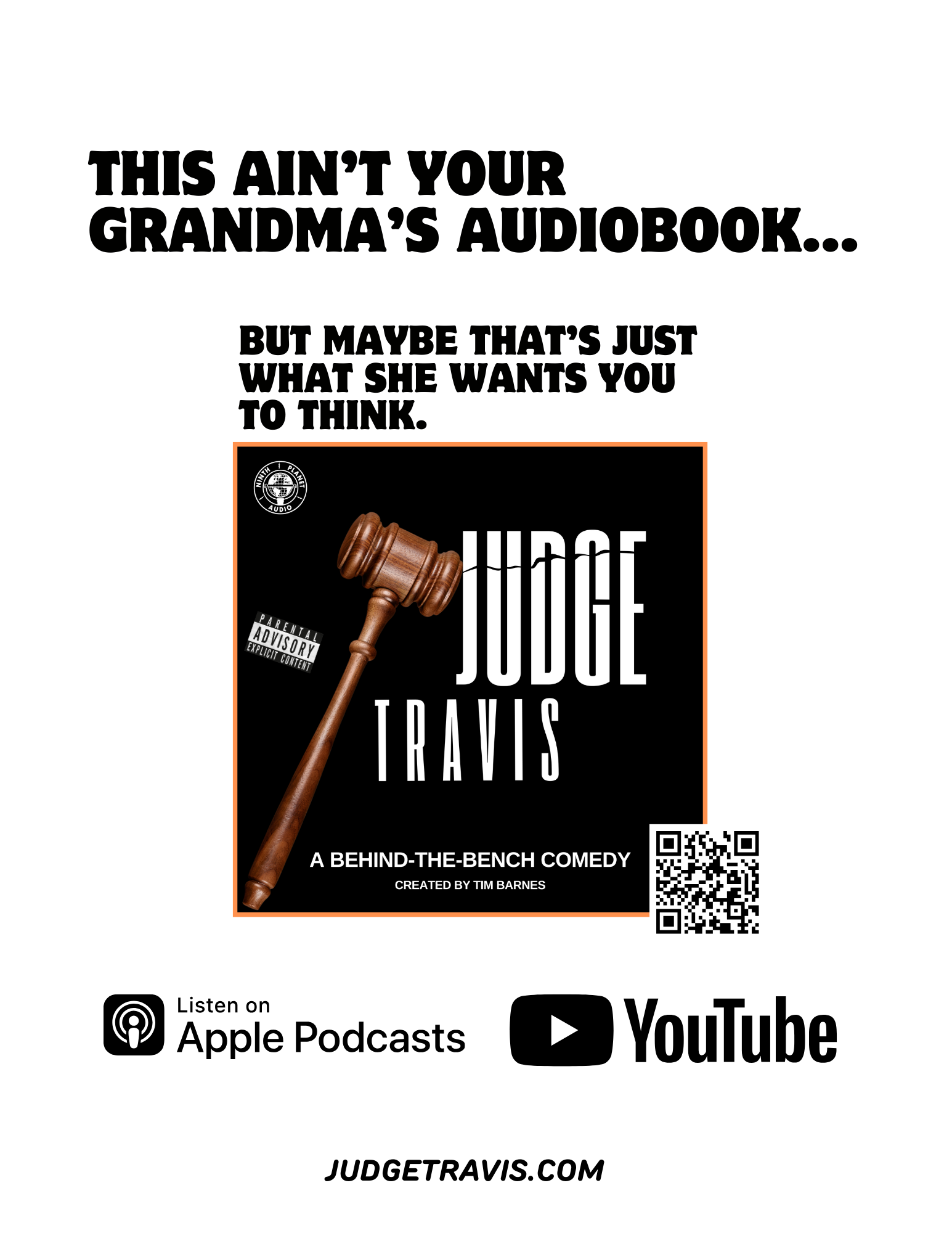 Promotional poster for a comedy titled "Judge Travis," featuring a gavel and a QR code, with social media and podcast information.