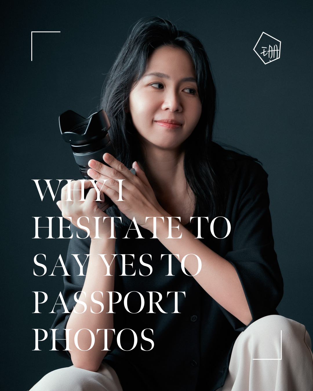 Why I Hesitate to Say Yes to Passport Photos