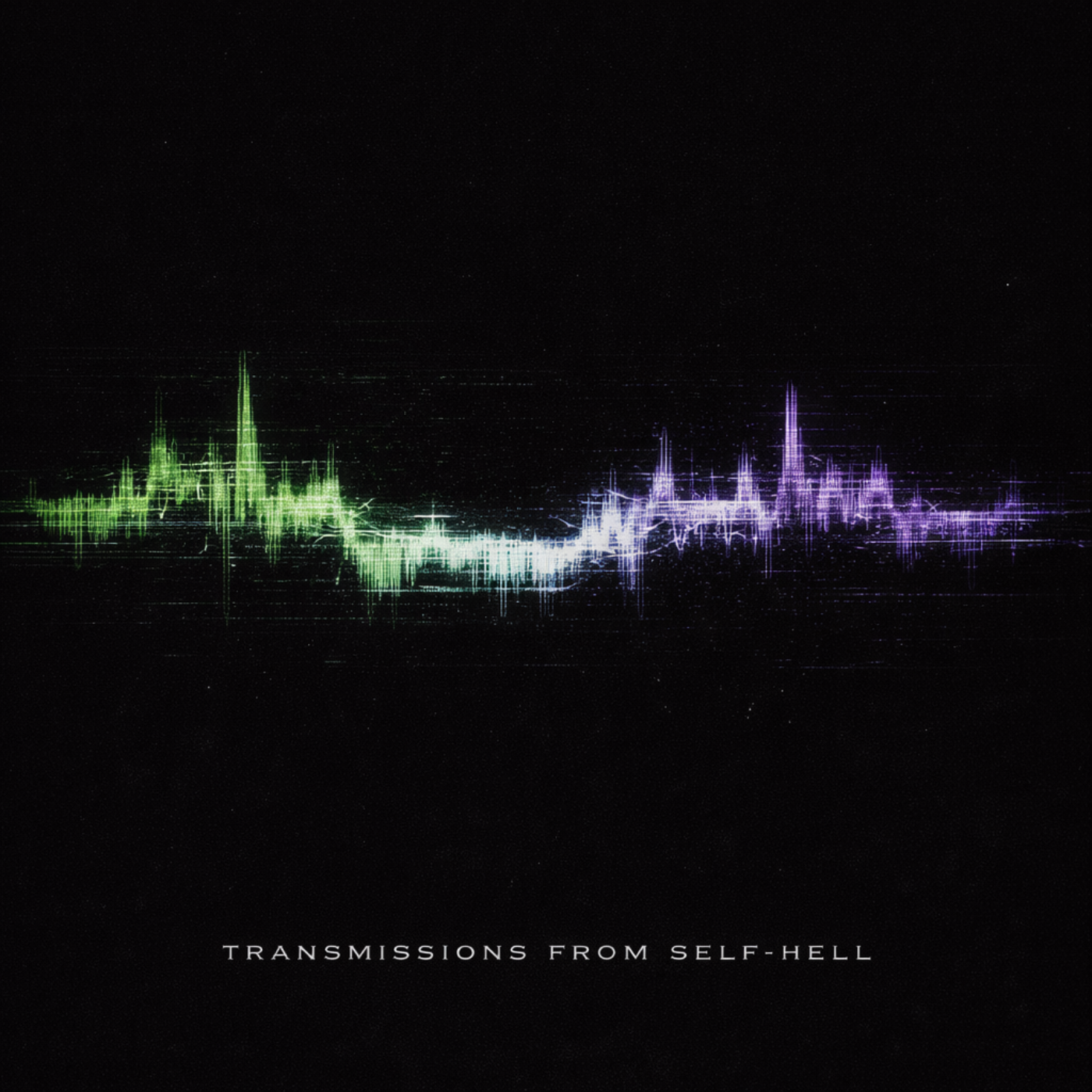 Digital sound wave visualization in green, white, and purple colors on a black background. Text at the bottom reads 'TRANSMISSIONS FROM SELF-HELL'.