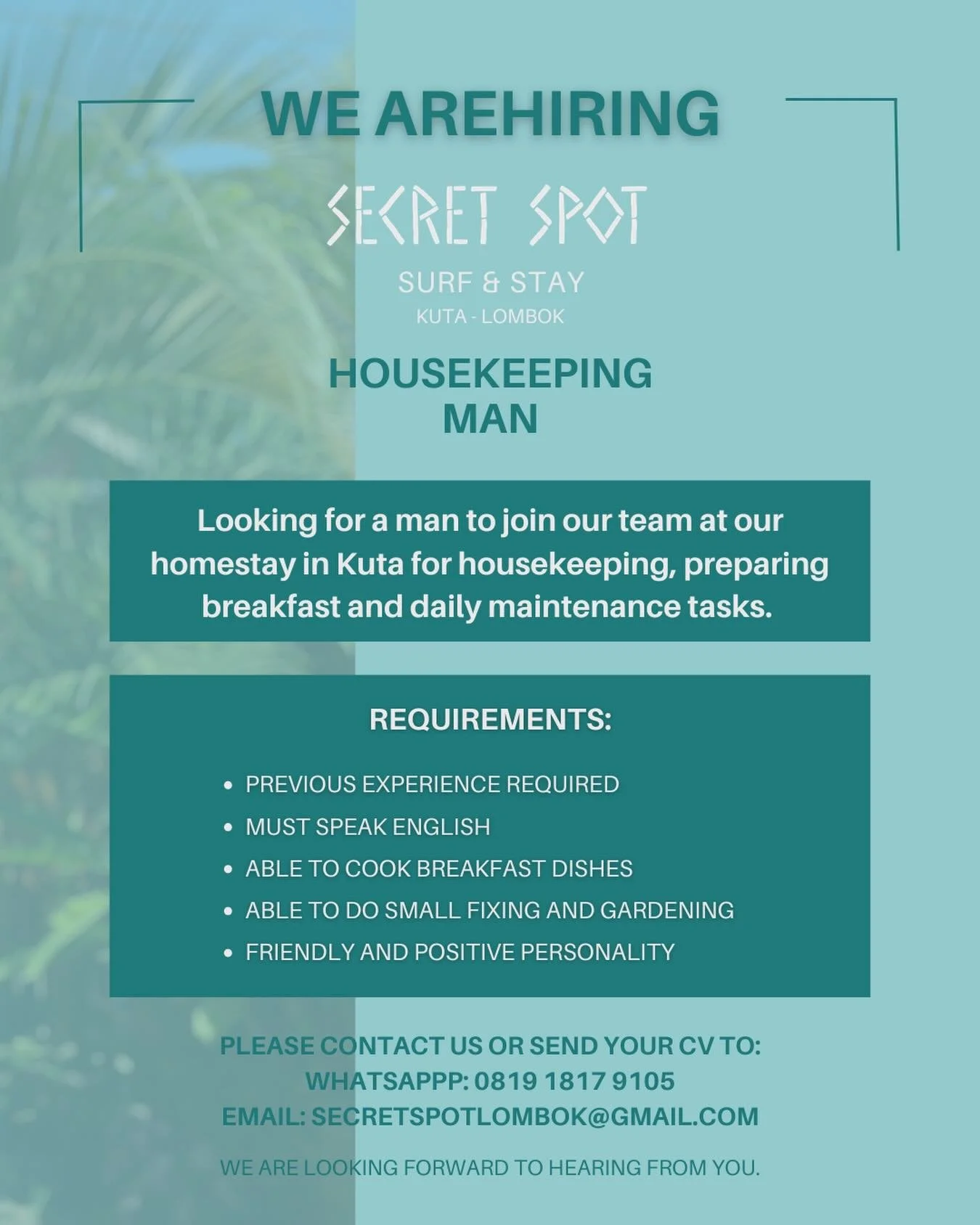 Please contact us on WhatsApp: +62819-1817-9105
Or by email : Secretspotlombok@gmail.com

Looking forward to hear from you 🤗