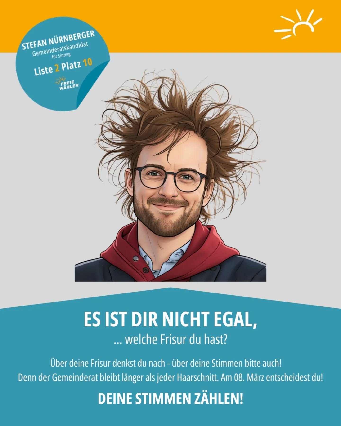 Haare wachsen nach.
Fehlentscheidungen leider nicht so schnell. 😉

Darum: Nicht nur in den Spiegel schauen &ndash;
sondern auch aufs Wahlplakat.

👉 08. M&auml;rz vormerken 🗳️
👉 W&auml;hlen gehen
👉 Verantwortung &uuml;bernehmen 💪