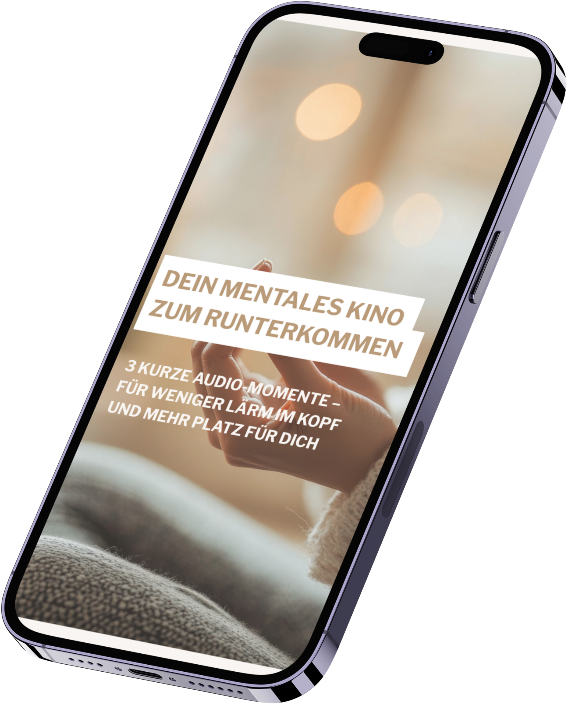 Smartphone mit Bildschirm, zeigt Werbung für ein mentales Kino mit dem Titel "Dein mentales Kino zum Runterkommen", Text: "3 kurze Audio-Momente – für weniger Lärm im Kopf und mehr Platz für dich".