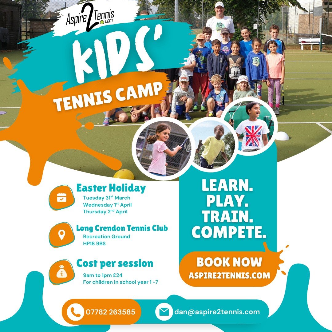 JUST TWO WEEKS TO GO - join us at Long Crendon Tennis Club for our Easter Holiday Tennis Camps, on Tuesday 31st March to Thursday 2nd April.
Our camps (for children in school year 1 and onwards) are a perfect way to keep the children active, get them