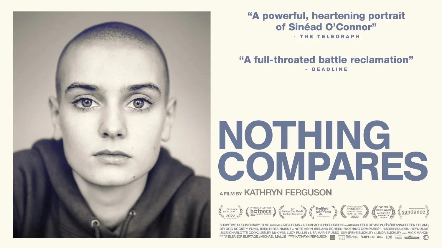 Nothing Compares (2022) 

Dir. Kathryn Ferguson