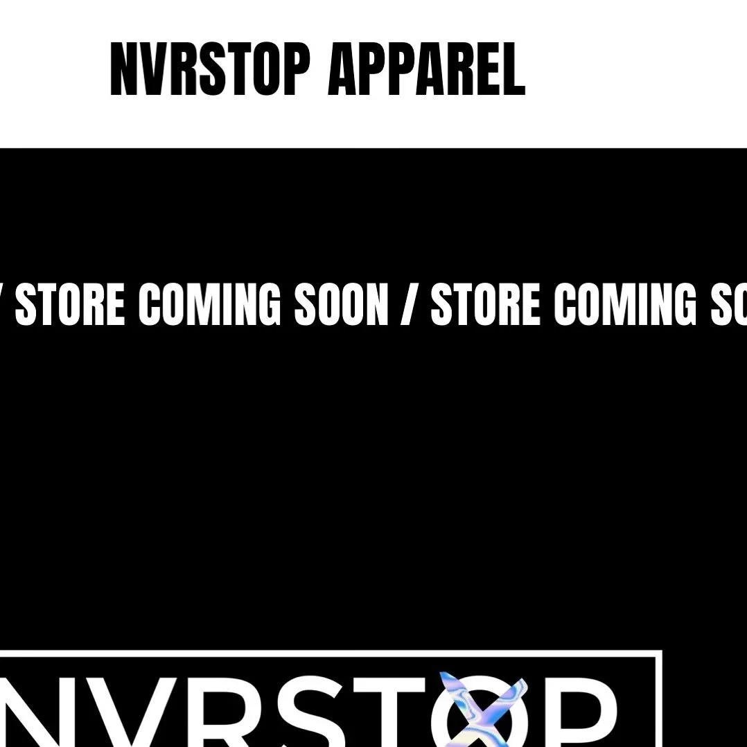 &lsquo;NVRSTOP APPAREL&rsquo; 
Website now online! LINK IN BIO
Online Store &amp; Products Coming Soon 🔥