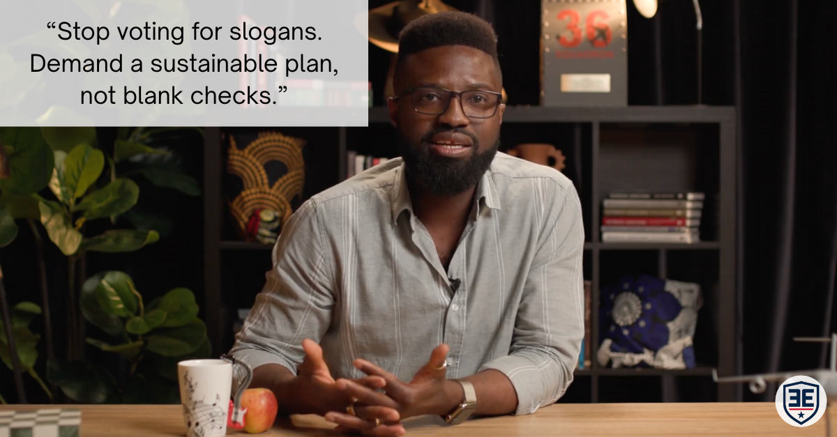 "Stop voting for slogans. Demand a sustainable plan, not blank checks." - Emeka Edwin-Nweze