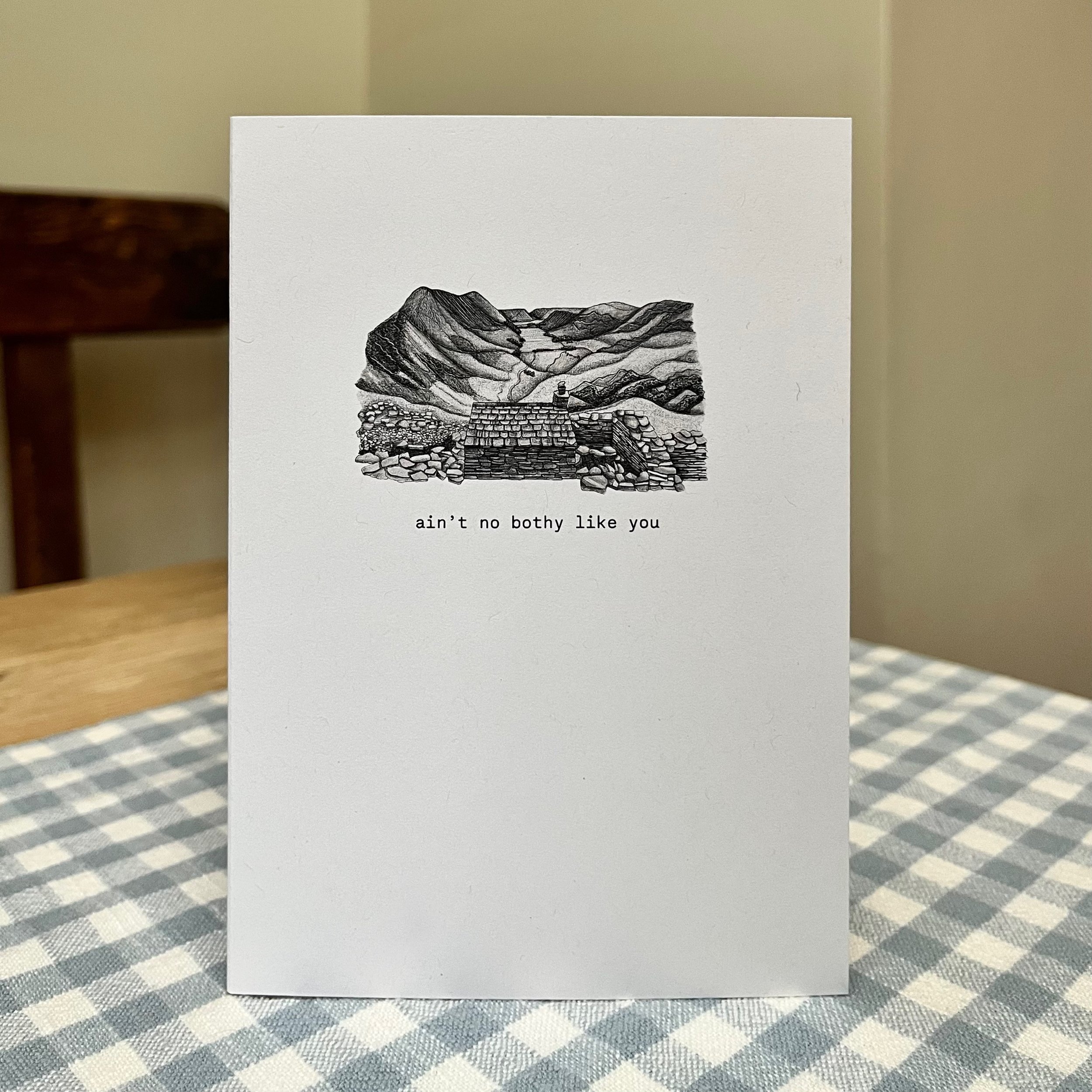 Warnscale Bothy - ain't no bothy like you (A6 card)