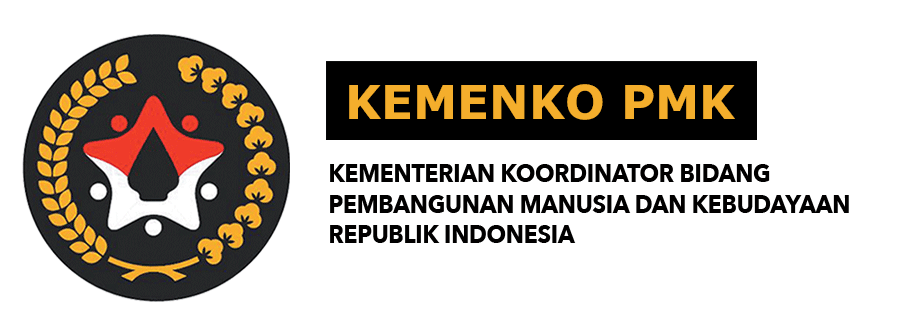 Coordinating Ministry for Human Development and Culture
(Kemenko PMK)