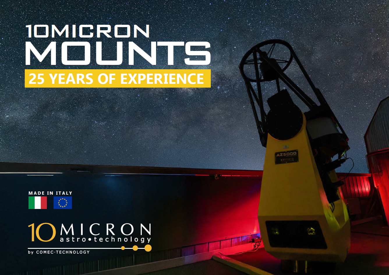 A telescope pointing at a starry night sky with the Milky Way galaxy visible, advertising 10 Micron telescope mounts with 25 years of experience, made in Italy, showing logos of Italy and the European Union."