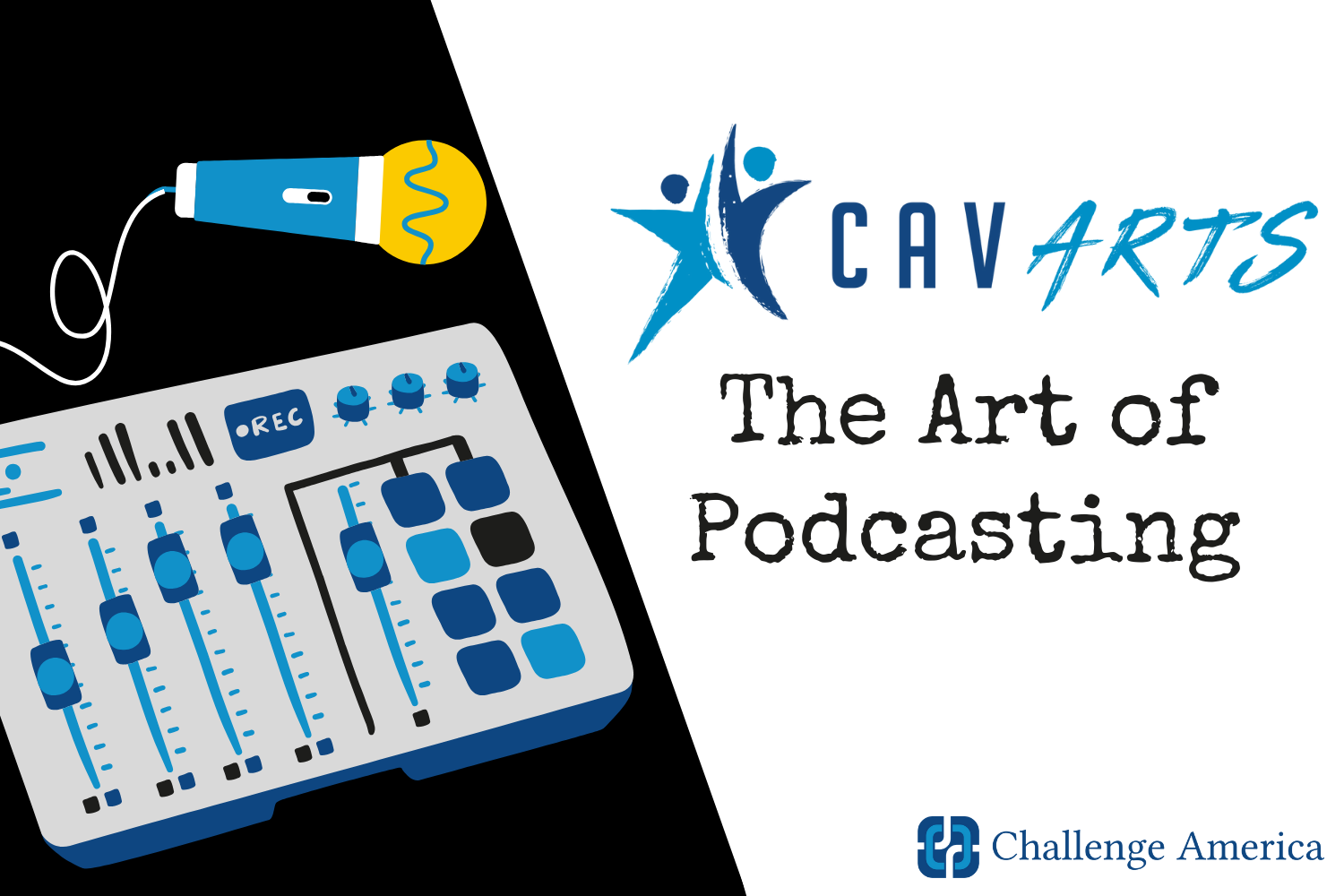 CAVARTS The Art of Podcasting 