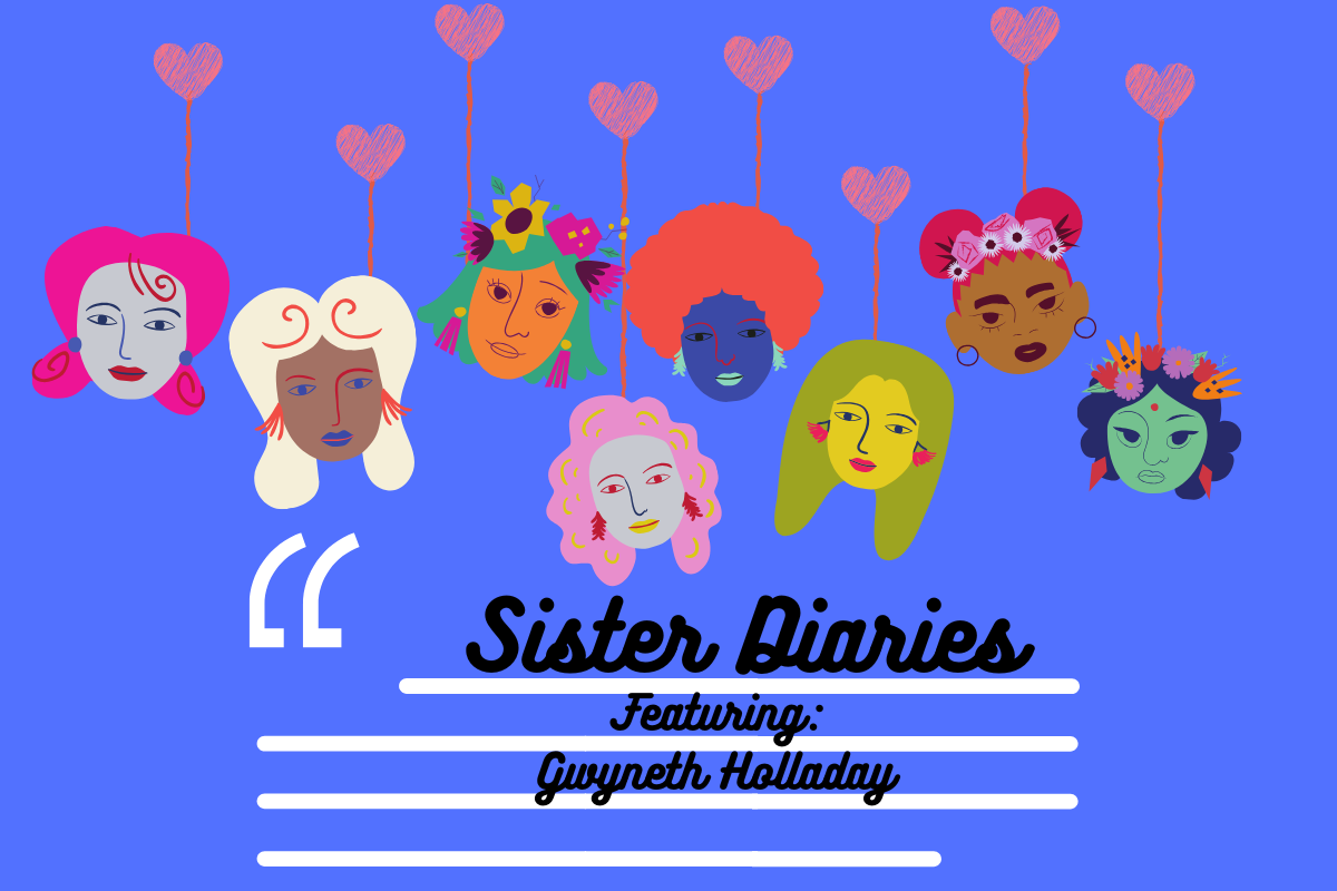 MSI Sister Diaries: Gwyneth Holladay