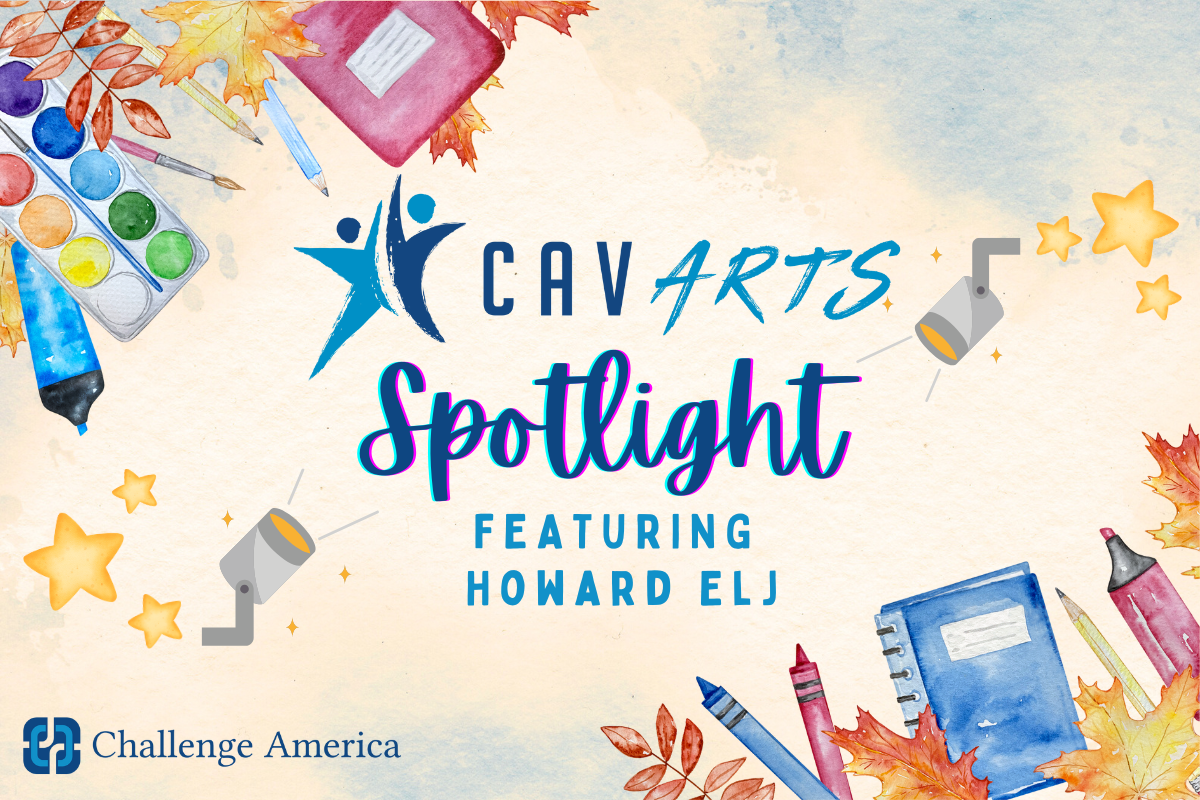 May, 2024 CAVARTS Spotlight Feature: Howard Elj