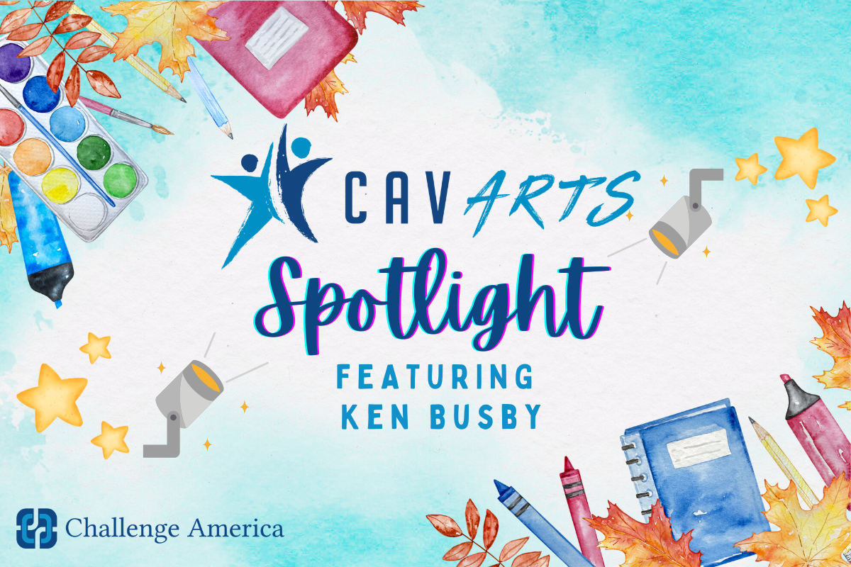 July, 2026 CAVARTS Spotlight Feature #4: Ken Busby