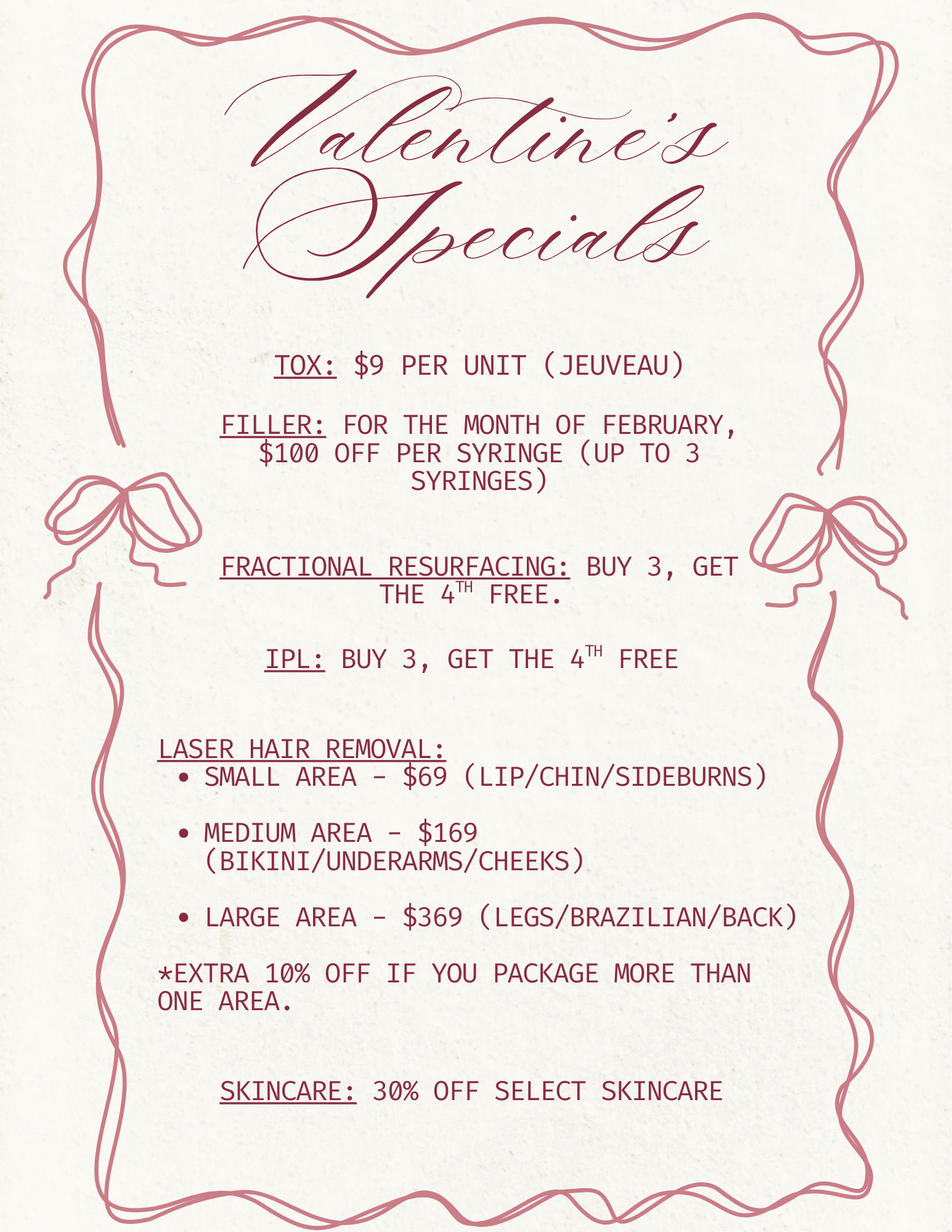 Valentine's Specials flyer listing special offers on cosmetic treatments such as Botox, fillers, fractional resurfacing, IPL, laser hair removal, and skincare discounts, with decorative pink borders and handwritten-style font.