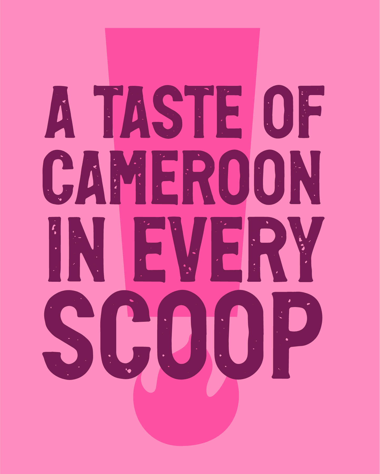 Pink background image with layered text that reads 'A taste of Cameroon in every scoop' and a pink ice cream cone illustration in the background.