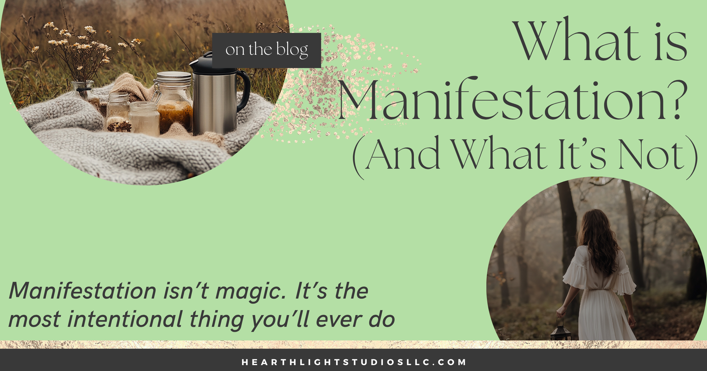 What is Manifestation? (And What It’s Not)