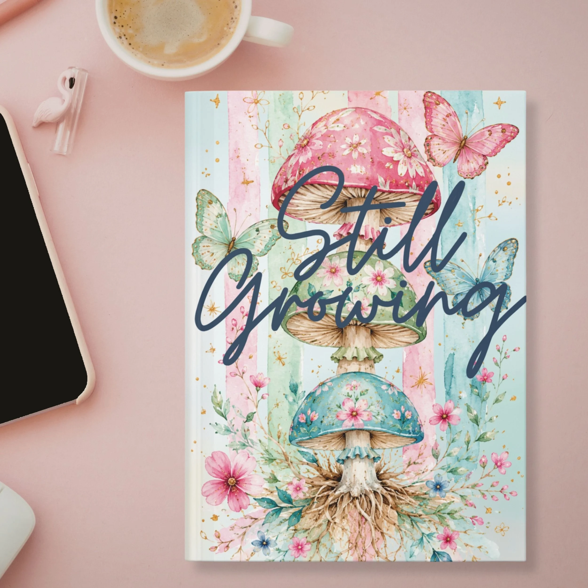 Still Growing Journal, Cottagecore Mushroom Hardcover Notebook, Botanical Butterfly Diary, Mental Health Gift, Motivational Lined Journal
