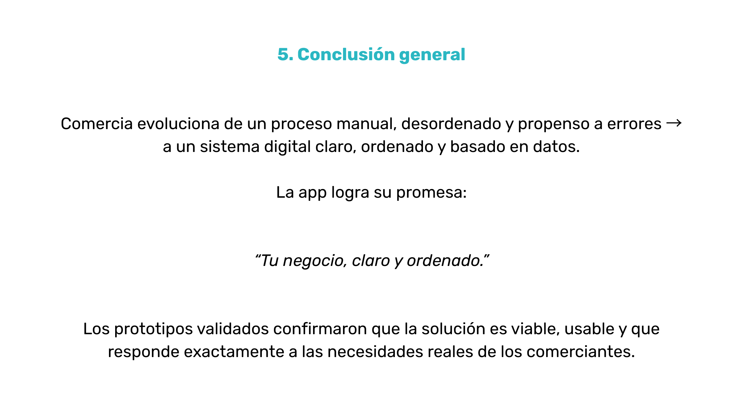 Página de presentación con título en azul y texto en negro en fondo blanco. Título: '5. Conclusión general'. Texto que describe la evolución de comercio de manual a digital, con la app logrando su promesa en las palabras 'Tu negocio, claro y ordenado