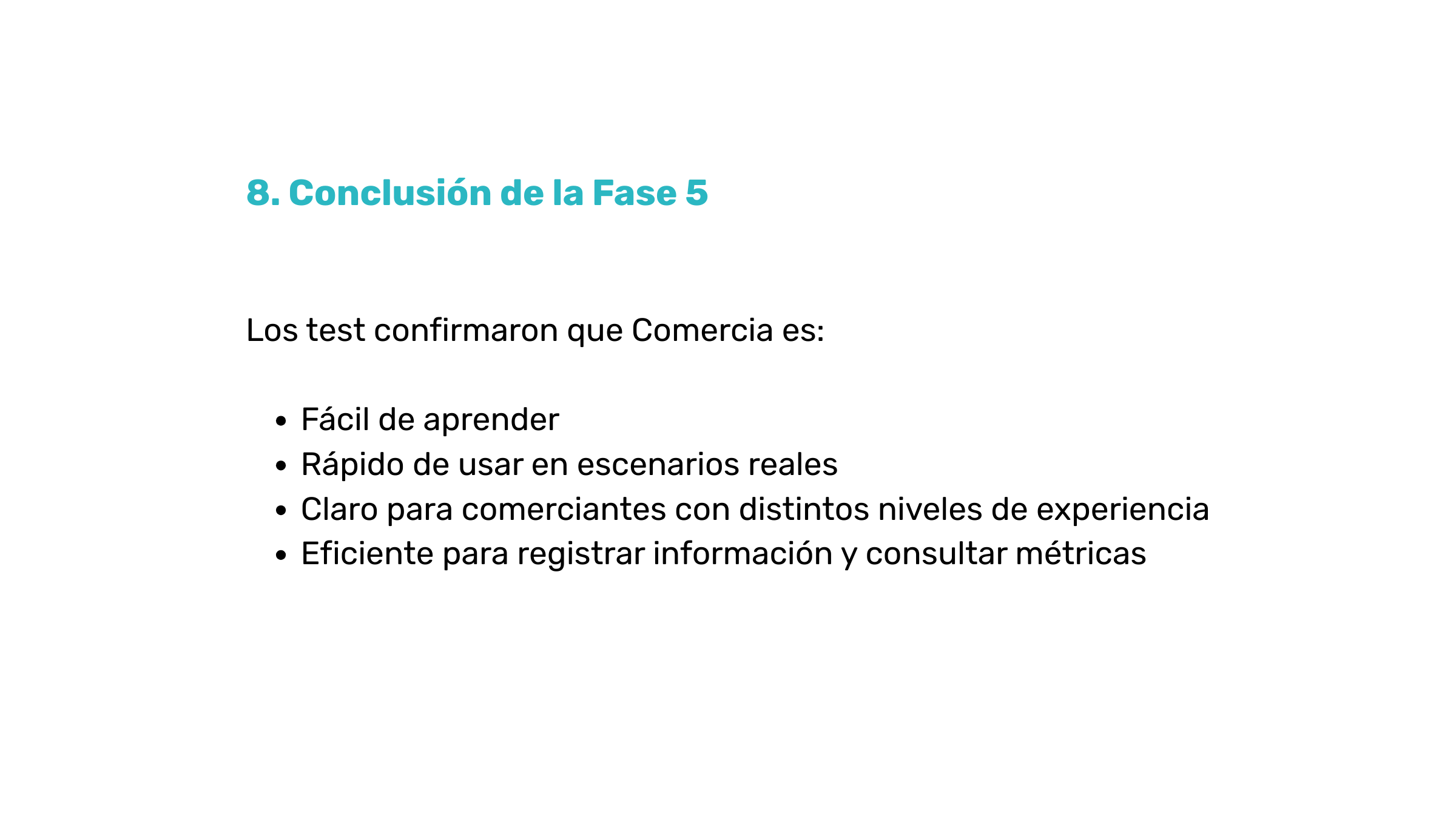 Diapositiva de presentación con título '8. Conclusión de la Fase 5'. Texto que dice: 'Los test confirmaron que Comercio es: Fácil de aprender, Rápido de usar en escenarios reales, Claro para comerciantes con distintos niveles de experiencia, Eficient