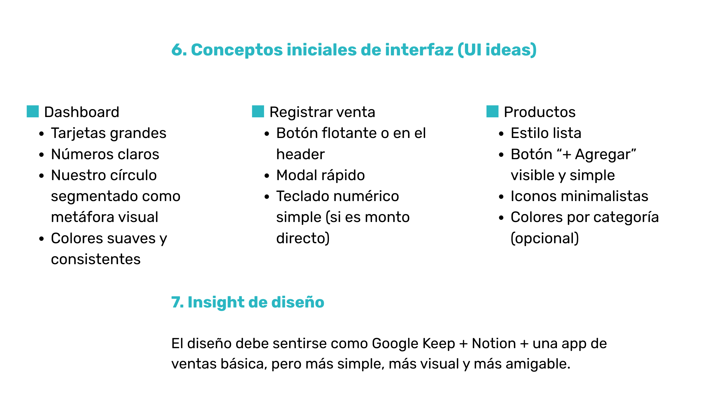 Diapositiva con conceptos iniciales de interfaz de usuario, dividida en tres columnas tituladas 'Dashboard', 'Registrar venta' y 'Productos'. La columna 'Dashboard' lista elementos como tarjetas grandes, números claros, círculo segmentado, colores su