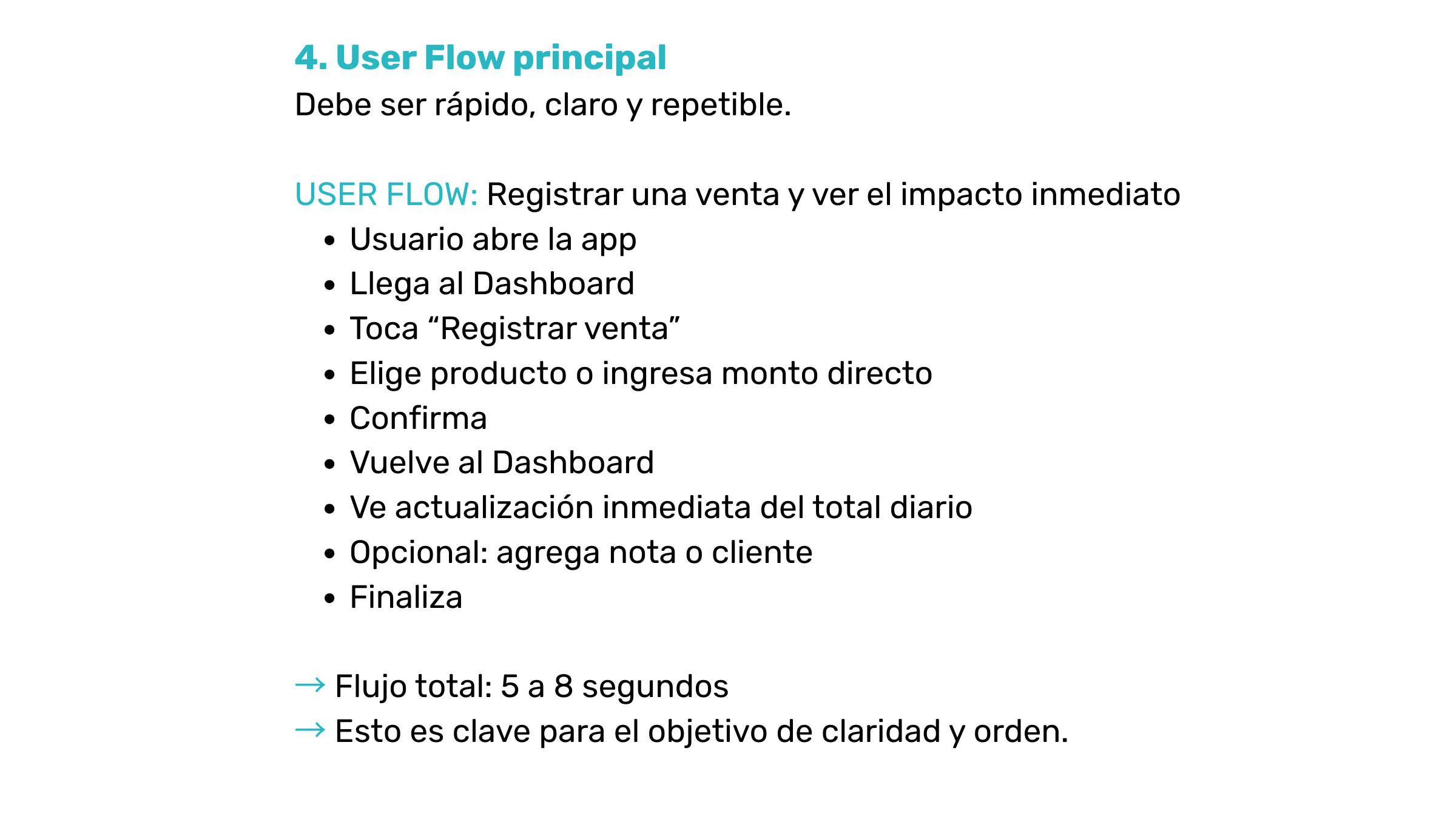 Instrucciones para un flujo principal de usuario en una pantalla, en español, que detallan los pasos desde abrir la app hasta finalizar, incluyendo ingresar producto y agregar nota o cliente, con tiempos de flujo de 5 a 8 segundos y énfasis en clarid