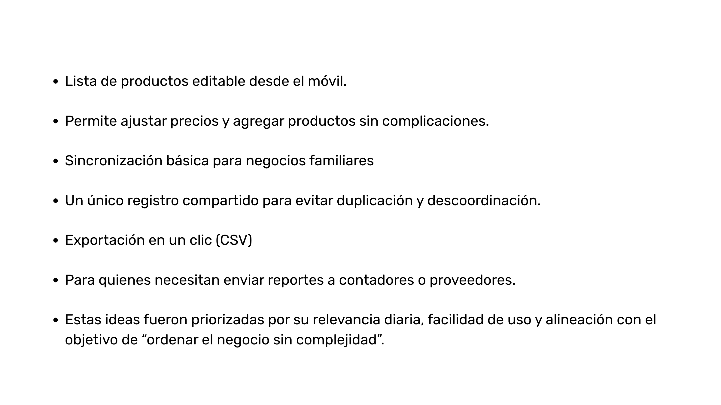 Lista de funciones de un sistema de gestión: edición desde móvil, ajuste de precios, sincronización familiar, registro compartido, exportación en CSV, reporte a contadores, ideas priorizadas por relevancia y facilidad de uso.