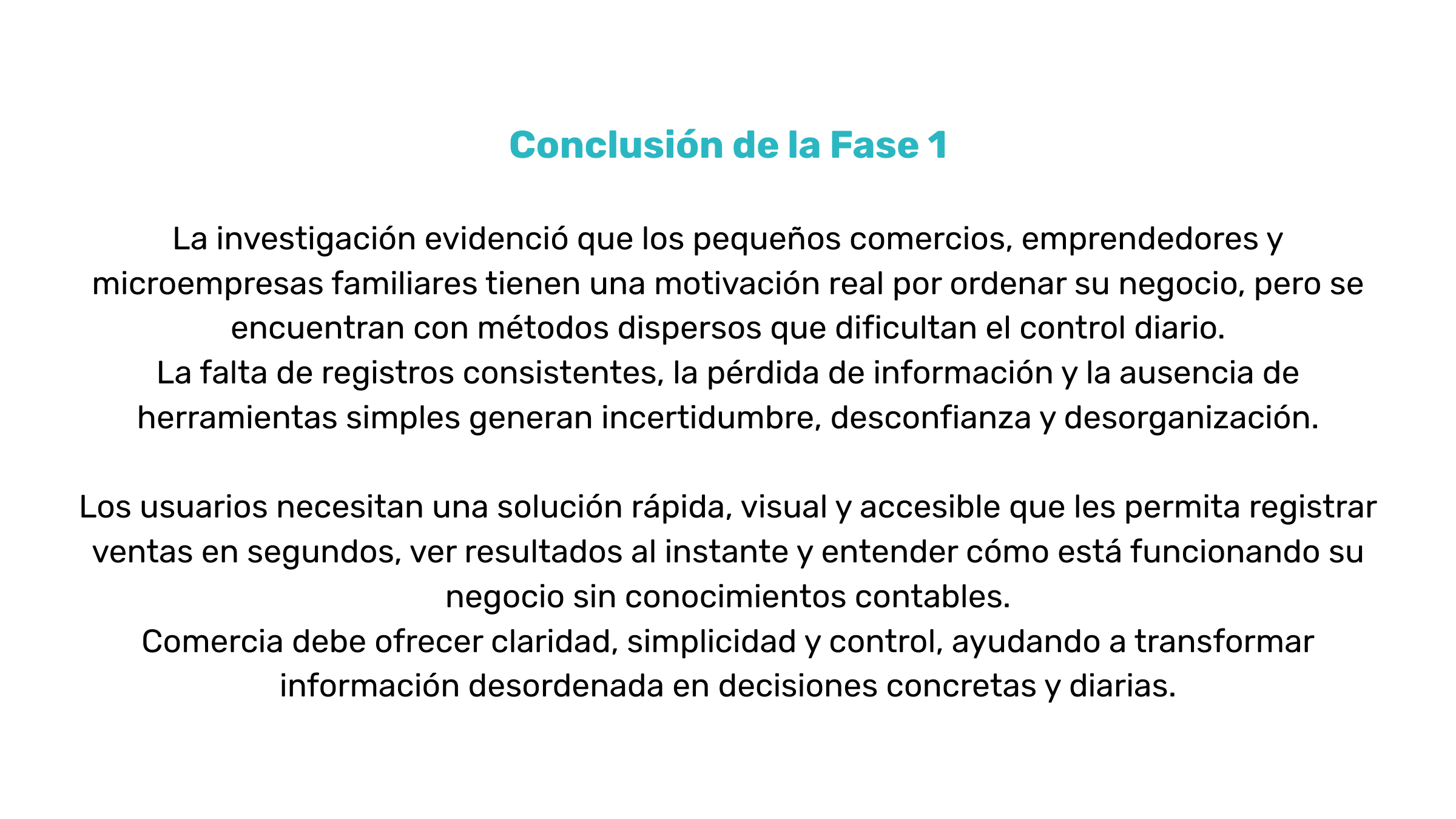 Texto que explica la conclusión de la fase 1 de un estudio, destacando la importancia de registros consistentes y soluciones visuales rápidas para pequeños comerciantes y microempresas.