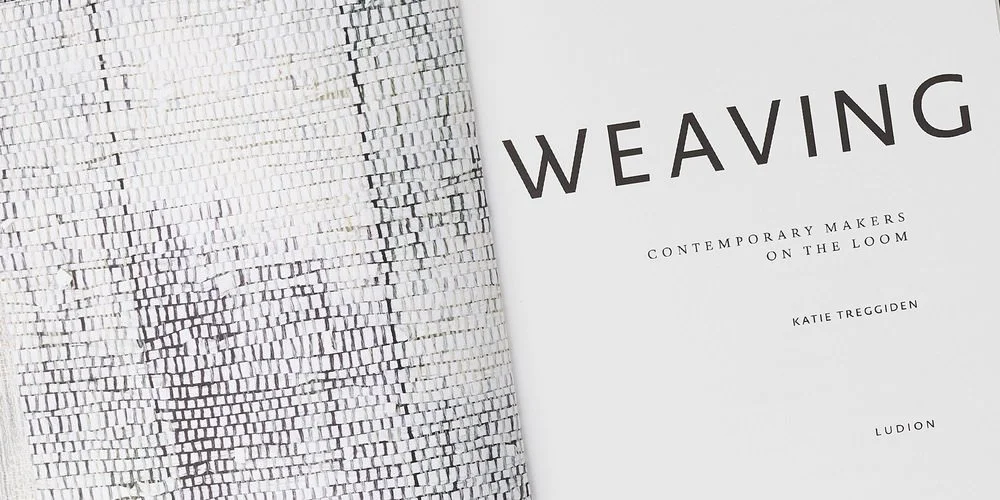 Weaving: Contemporary Makers on the Loom (Ludion)