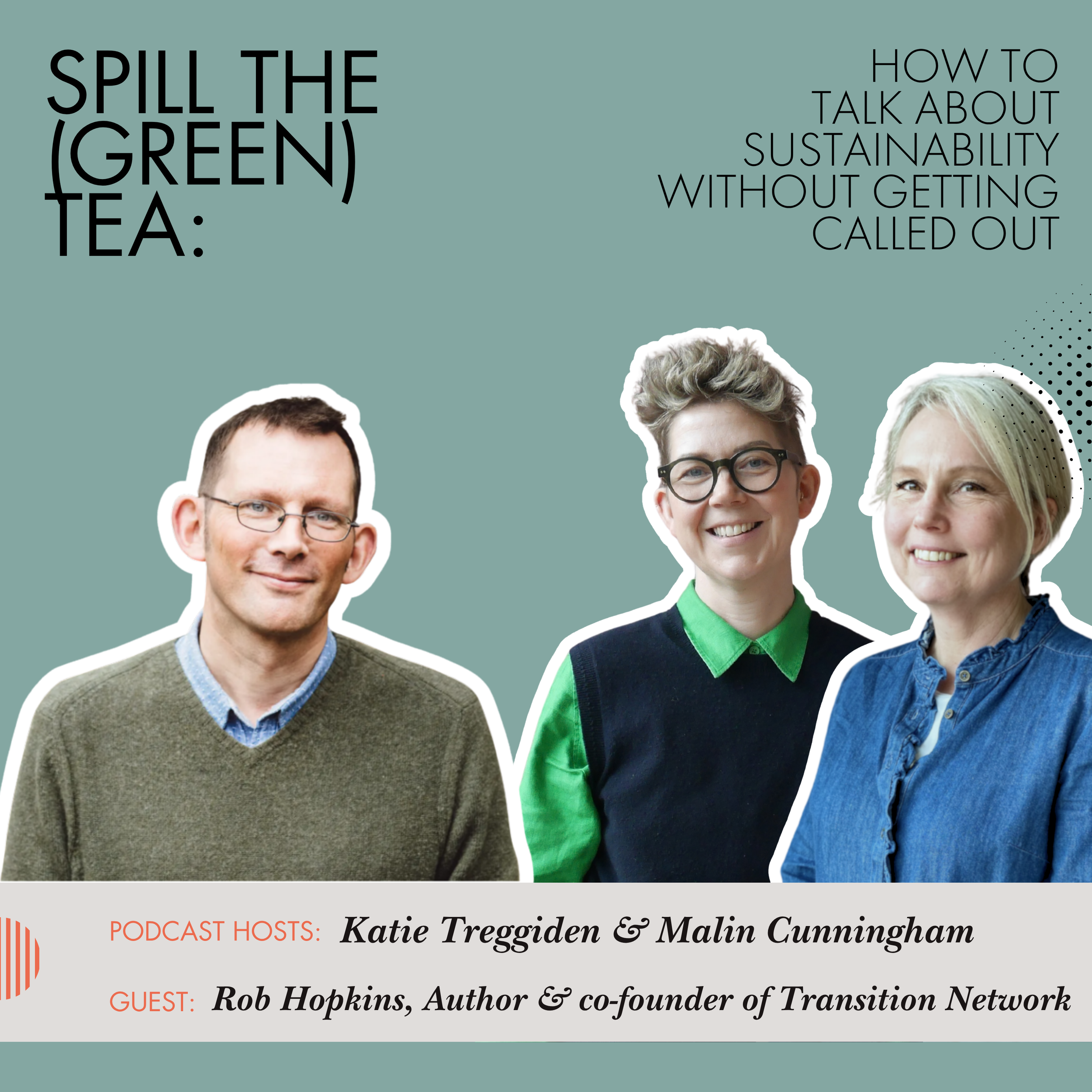 Spill The (Green) Tea with Rob Hopkins