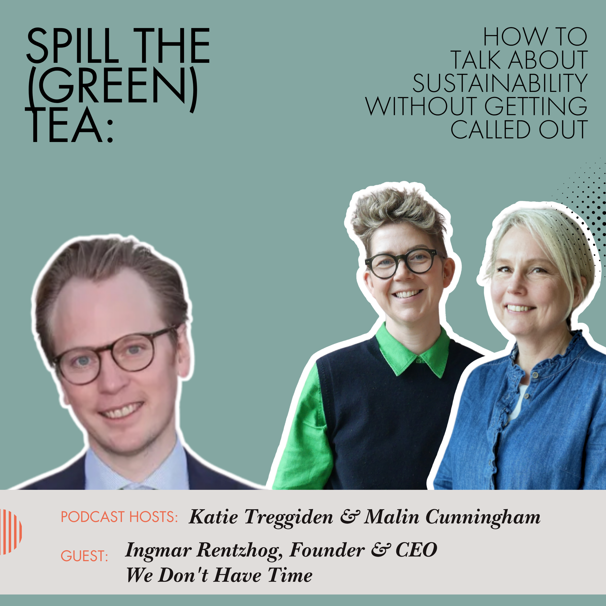 Spill The (Green) Tea with Ingmar Rentzhog