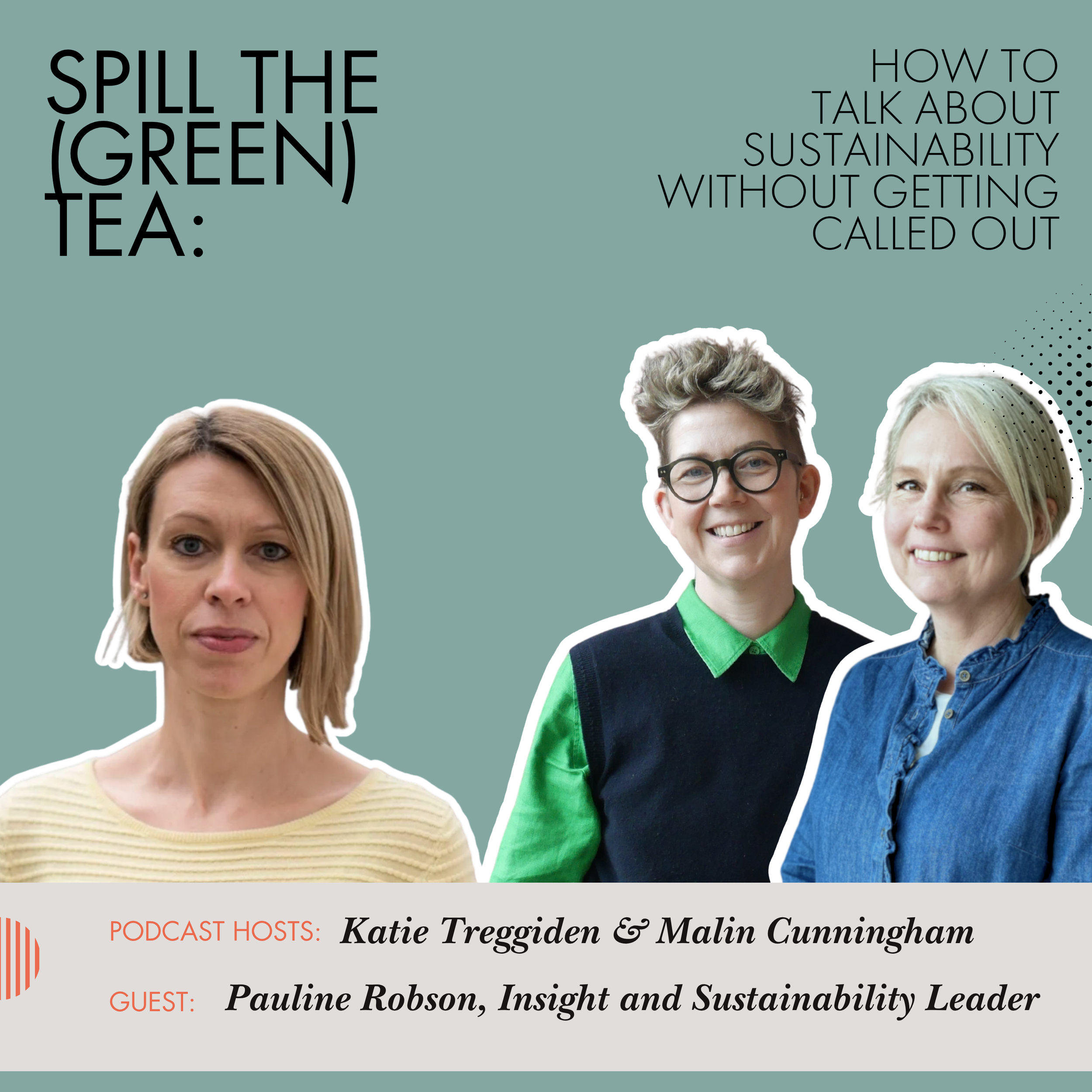 Spill The (Green) Tea with Pauline Robson