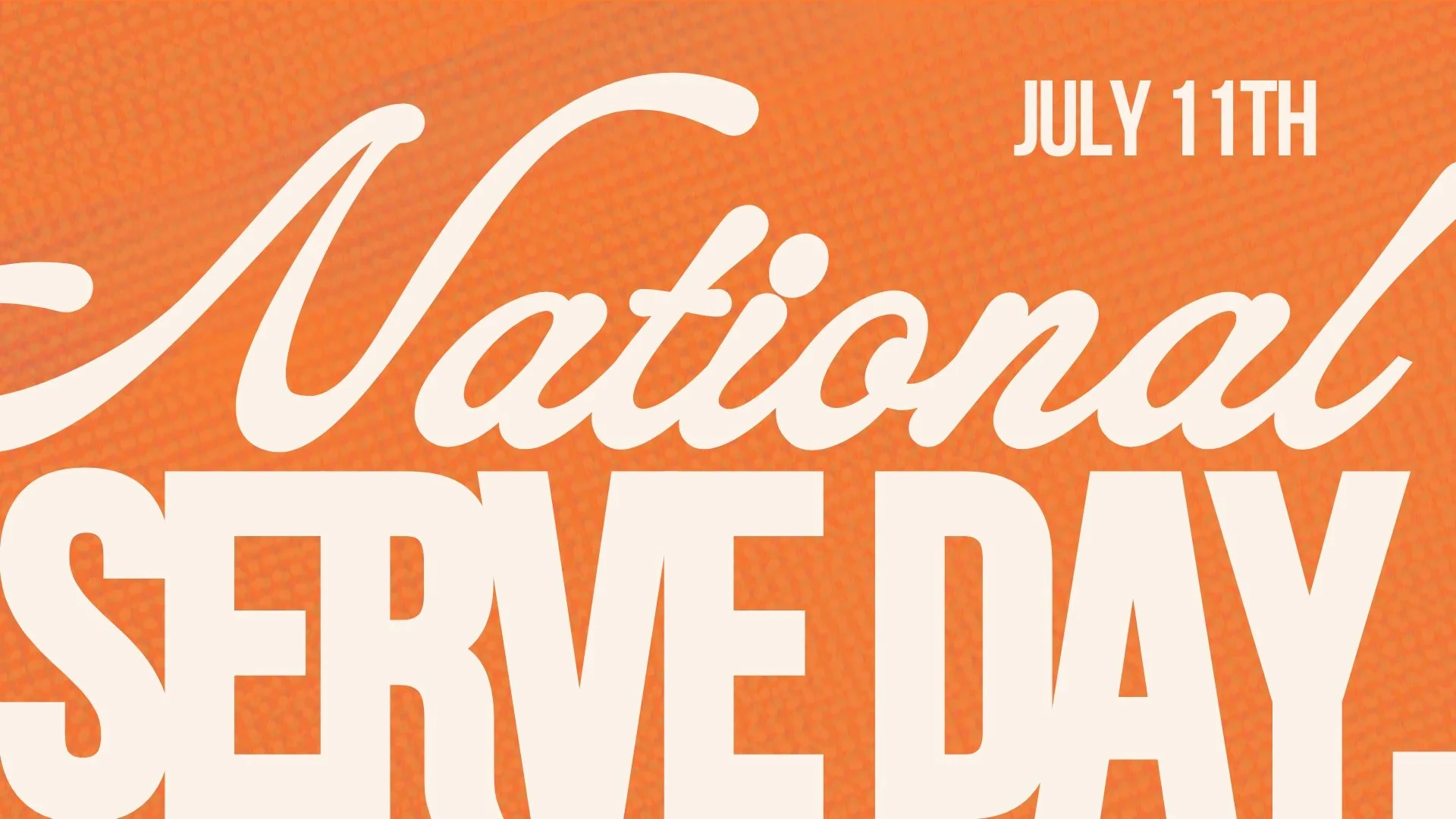 National Serve Day – July 11