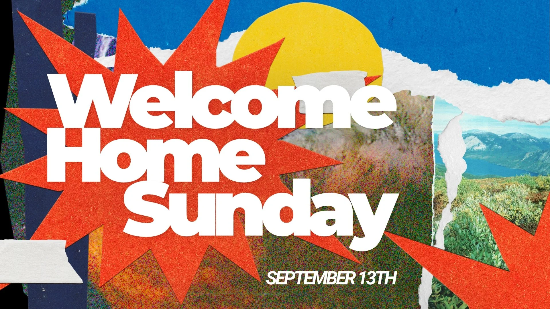 Welcome Home Sunday!
