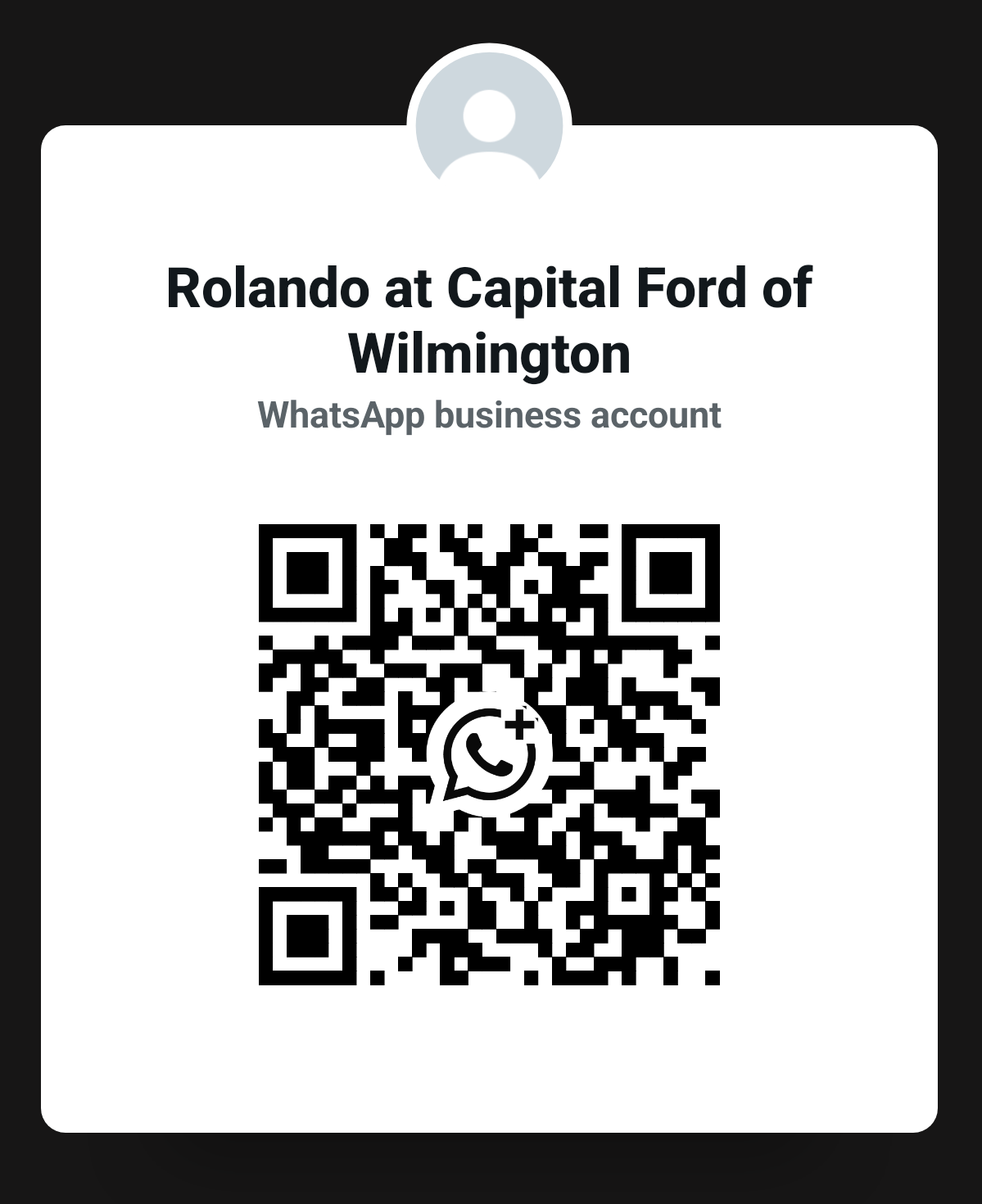 Business card with a QR code, indicating a WhatsApp business account for Rolando at Capital Ford of Wilmington, with a black background and white card design.