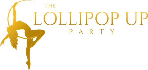 Gold text reads 'The Lollipop Up Party' alongside a gold silhouette of a dancer hanging upside down on a hoop.