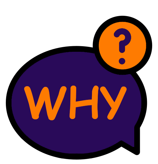 Speech bubble with the word "WHY" and a question mark in a circle above it.