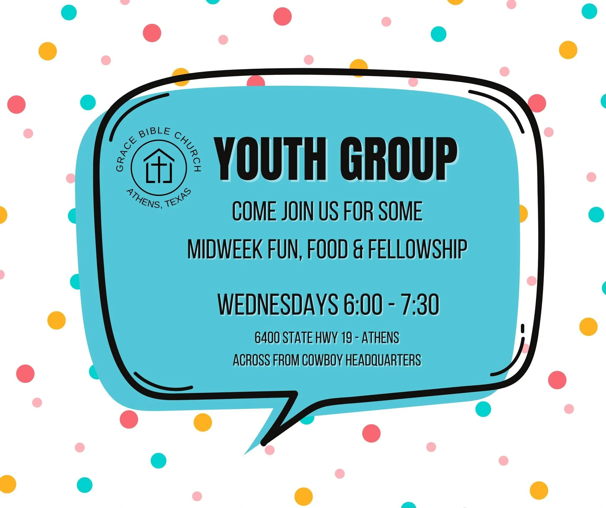 Flyer for Grace Bible Church youth group, Athens, Texas, with details about weekly meetings and location, featuring a speech bubble design with colorful dots background.