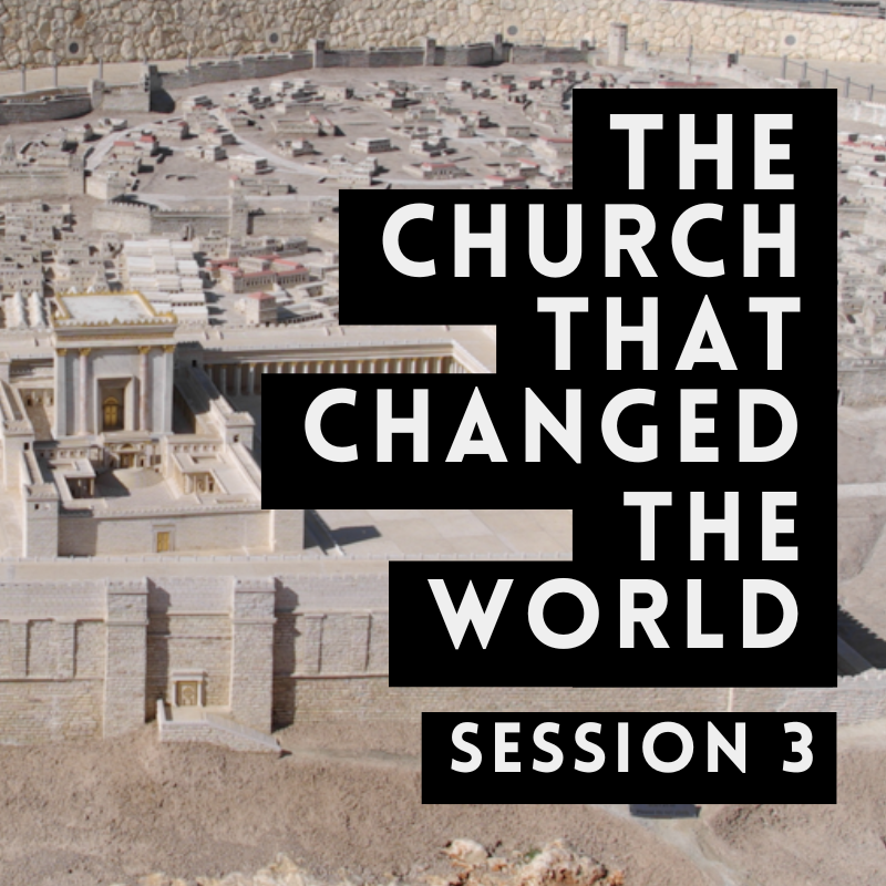 3 | The Church That Changed The World